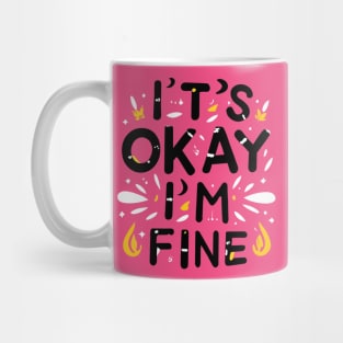 I'm fine Mug